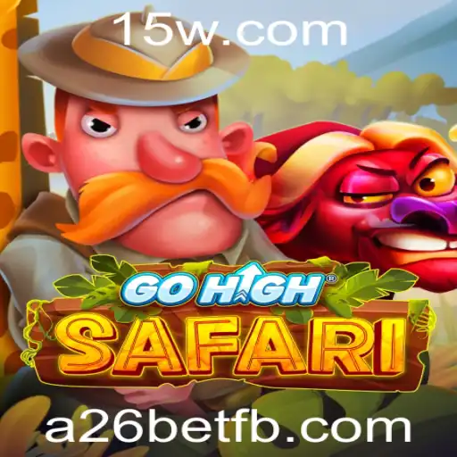 GoHighSafari: Explorando Aventuras Inovadoras com A26bet